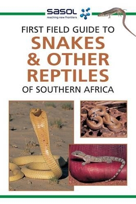 Book cover for Sasol First Field Guide to Snakes & Reptiles of Southern Africa