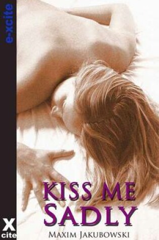 Cover of Kiss Me Sadly
