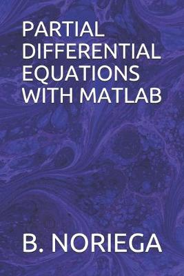 Cover of Partial Differential Equations with MATLAB