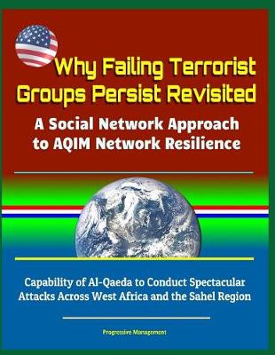 Book cover for Why Failing Terrorist Groups Persist Revisited