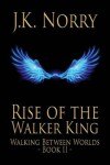Book cover for Rise of the Walker King