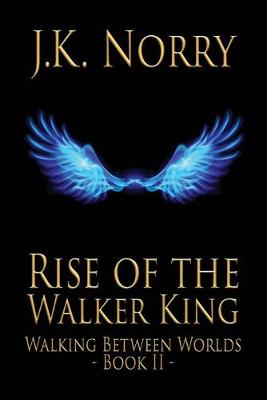 Cover of Rise of the Walker King