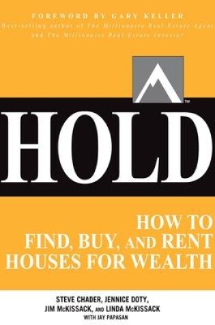 Cover of HOLD: How to Find, Buy, and Rent Houses for Wealth