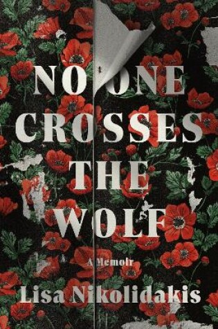 Cover of No One Crosses the Wolf