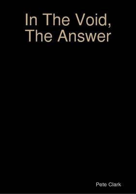 Book cover for In The Void, The Answer