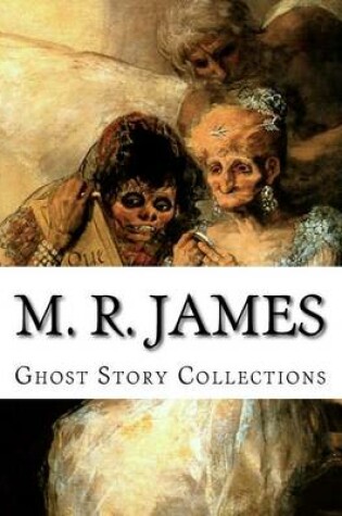 Cover of M. R. James, Ghost Story Collections
