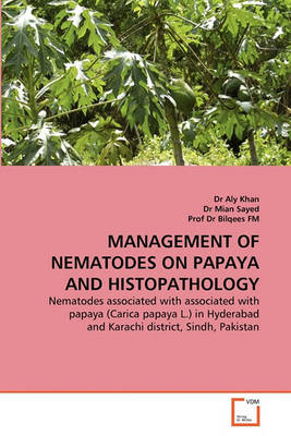 Book cover for Management of Nematodes on Papaya and Histopathology