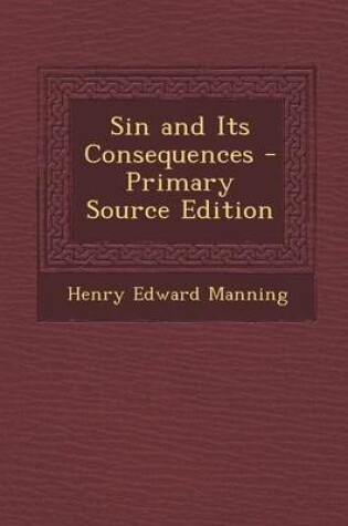 Cover of Sin and Its Consequences - Primary Source Edition