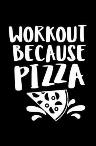 Cover of Workout because pizza