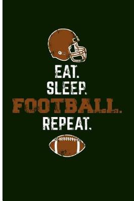 Book cover for Eat. Sleep. Football. Repeat.