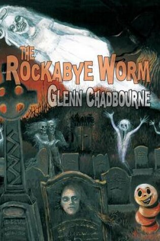 Cover of The Rockabye Worm