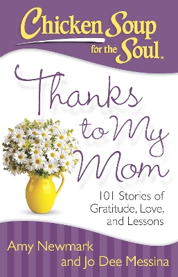 Book cover for Chicken Soup for the Soul: Thanks to My Mom