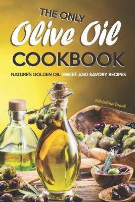 Book cover for The Only Olive Oil Cookbook