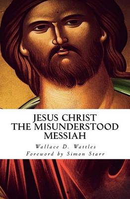 Book cover for Jesus Christ - The Misunderstood Messiah