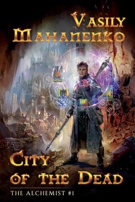 Cover of City of the Dead (The Alchemist Book #1)