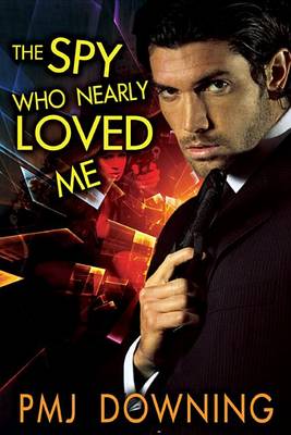 Book cover for The Spy Who Nearly Loved Me