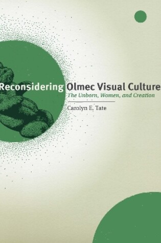 Cover of Reconsidering Olmec Visual Culture