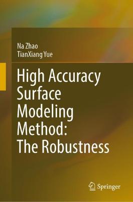 Book cover for High Accuracy Surface Modeling Method: The Robustness