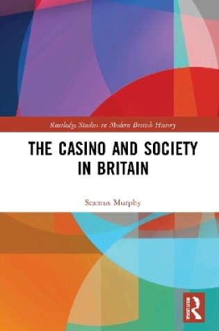 Cover of The Casino and Society in Britain