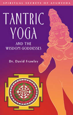 Book cover for Tantric Yoga and the Wisdom Goddesses
