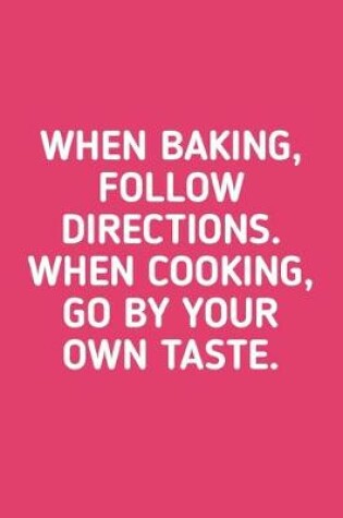 Cover of When Baking Follow Directions