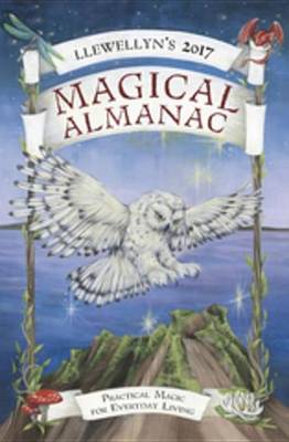 Book cover for Llewellyn's 2017 Magical Almanac
