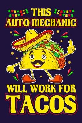 Book cover for This Auto Mechanic Will Work For Tacos