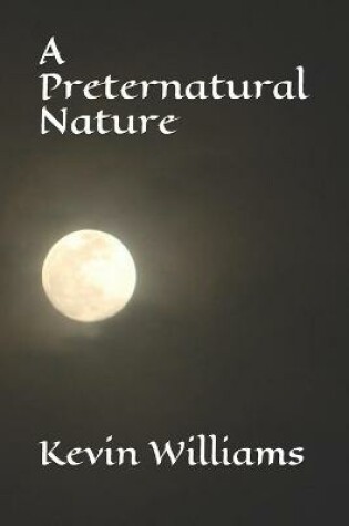 Cover of A Preternatural Nature