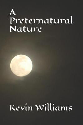 Book cover for A Preternatural Nature