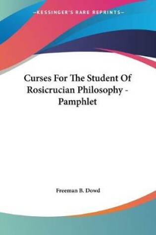 Cover of Curses For The Student Of Rosicrucian Philosophy - Pamphlet