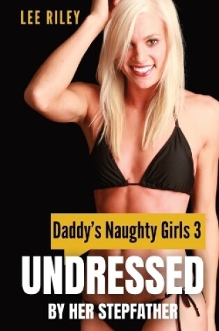 Cover of Undressed by Her Stepfather