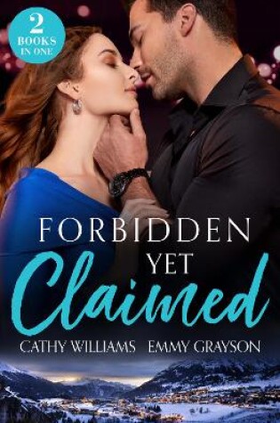 Cover of Forbidden Yet Claimed