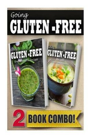 Cover of Gluten-Free Green Smoothie Recipes and Recipes for Auto-Immune Diseases