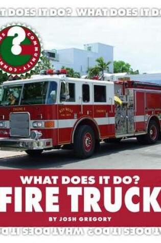 Cover of What Does It Do? Fire Truck