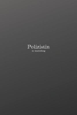 Book cover for Polizistin in Ausbildung