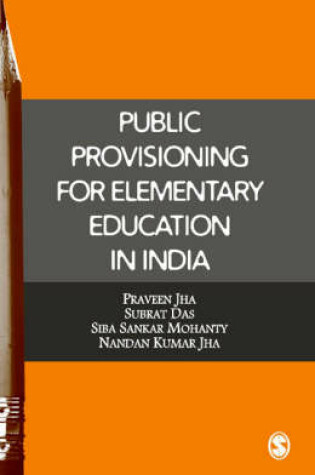 Cover of Public Provisioning for Elementary Education in India