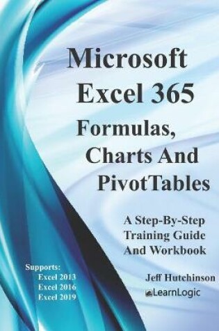 Cover of Excel 365 - Formulas, Charts And PivotTables