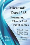 Book cover for Excel 365 - Formulas, Charts And PivotTables