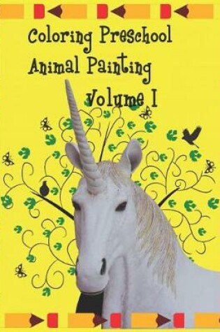 Cover of Coloring preschool animal painting Volume 1