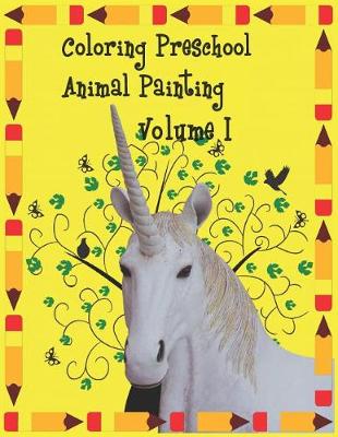 Cover of Coloring preschool animal painting Volume 1