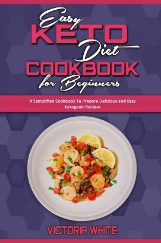 Cover of Easy Keto Diet Cookbook for Beginners