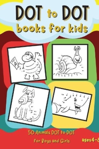 Cover of Dot to Dot Books for Kids