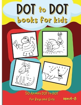 Book cover for Dot to Dot Books for Kids