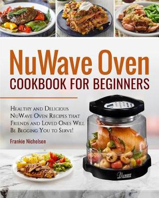 Book cover for Nuwave Oven Cookbook for Beginners