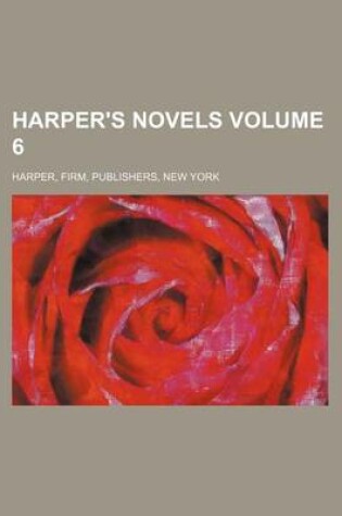 Cover of Harper's Novels Volume 6