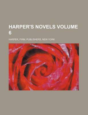 Book cover for Harper's Novels Volume 6