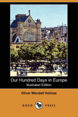 Book cover for Our Hundred Days in Europe (Illustrated Edition) (Dodo Press)