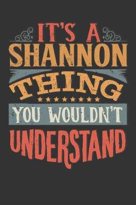 Book cover for Its A Shannon Thing You Wouldnt Understand