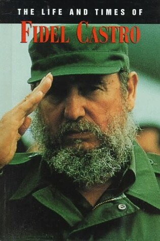 Cover of Life & Times Fidel Castro