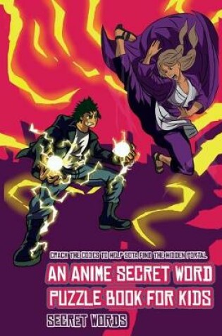 Cover of Secret Words (An Anime Secret Word Puzzle Book for Kids)